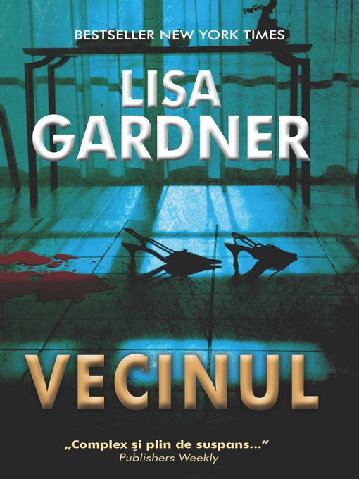 Title details for Vecinul by Lisa Gardner - Available